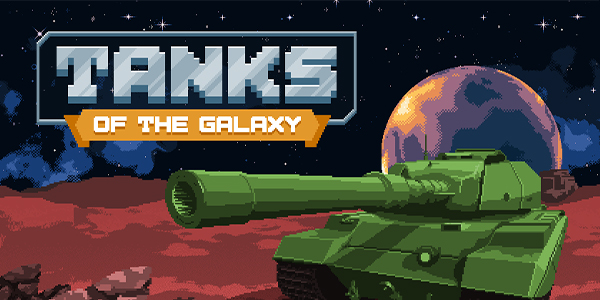 Tanks of the Galaxy
